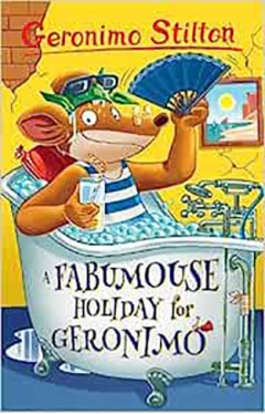 Geronimo Stilton: A Fabumouse Holiday for Geronimo